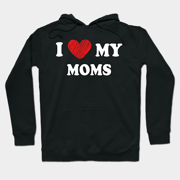 I Love Hot Moms Hoodie by apriliasri_art